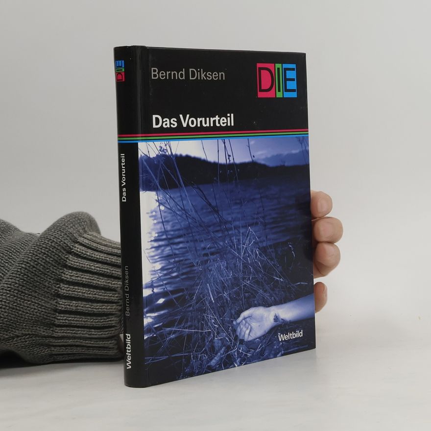 Bernd Diksen Das Vorurteil