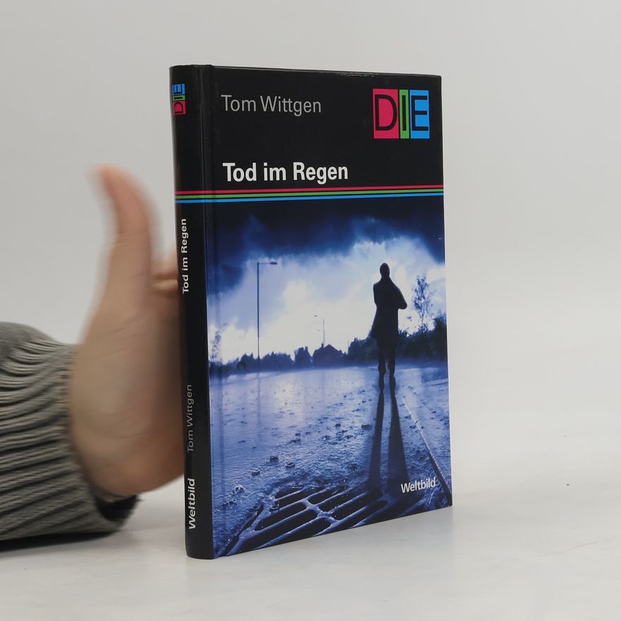 Tom Wittgen Tod im Regen