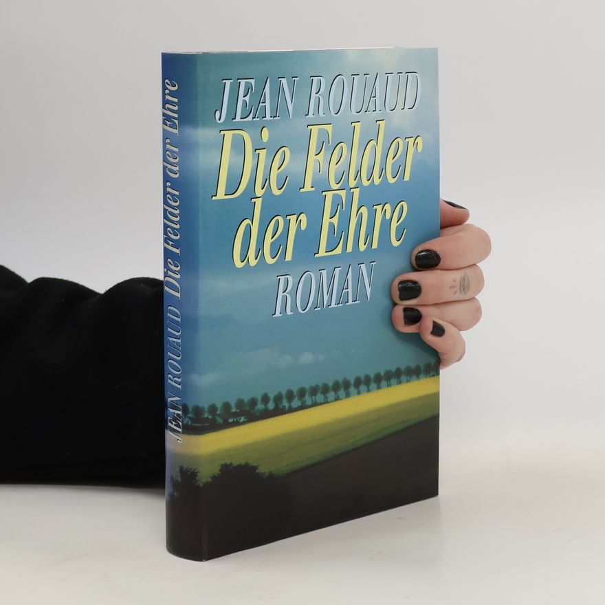 Jean Rouaud Die Felder der Ehre