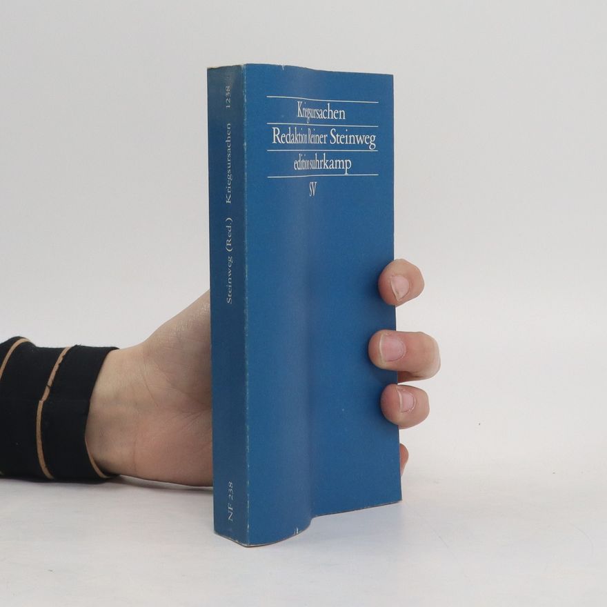 Reiner Steinweg Kriegsursachen
