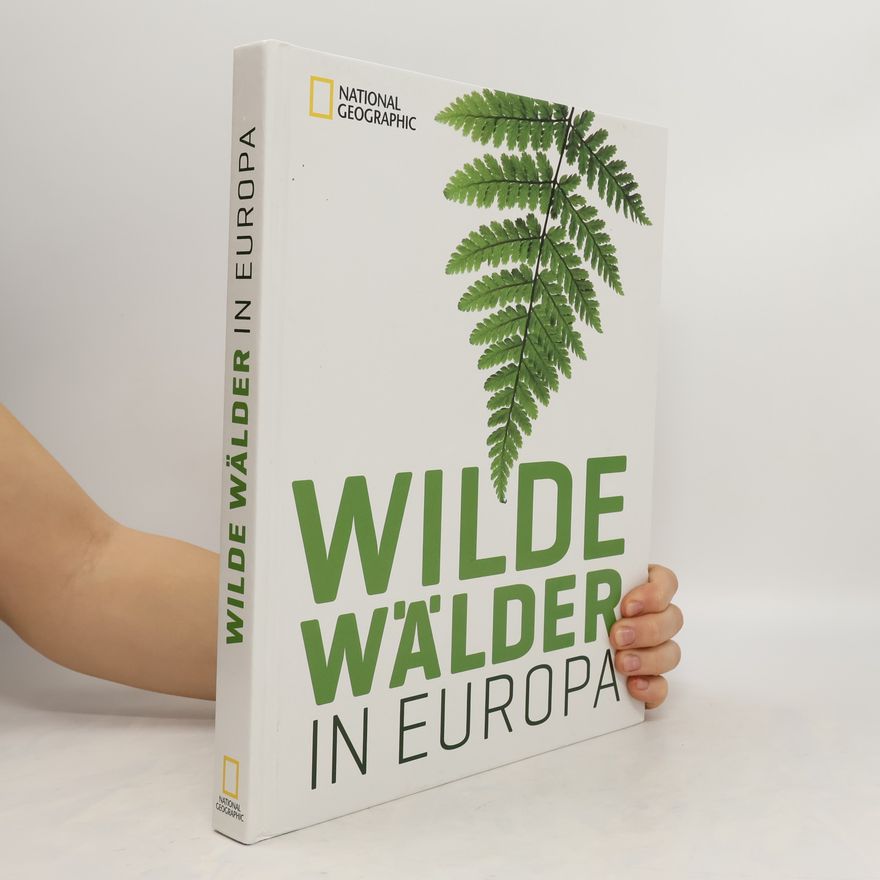 Annik Schnitzler Wilde Wälder in Europa