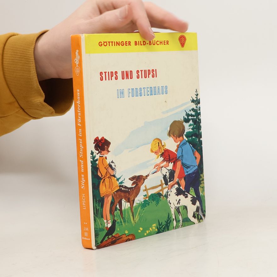Autorenkollektiv Stips und Stupsi im Försterhaus