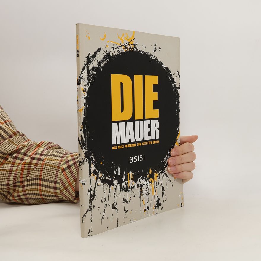 Yadegar Asisi Die Mauer