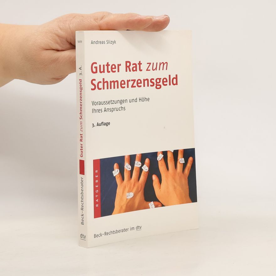 Andreas Slizyk Guter Rat zum Schmerzensgeld