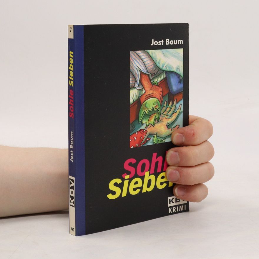 Jost Baum Sohle Sieben. Der dritte Jablonski-Krimi