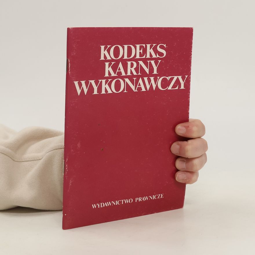 Andrzej Pilich Kodeks karny wykonawczy
