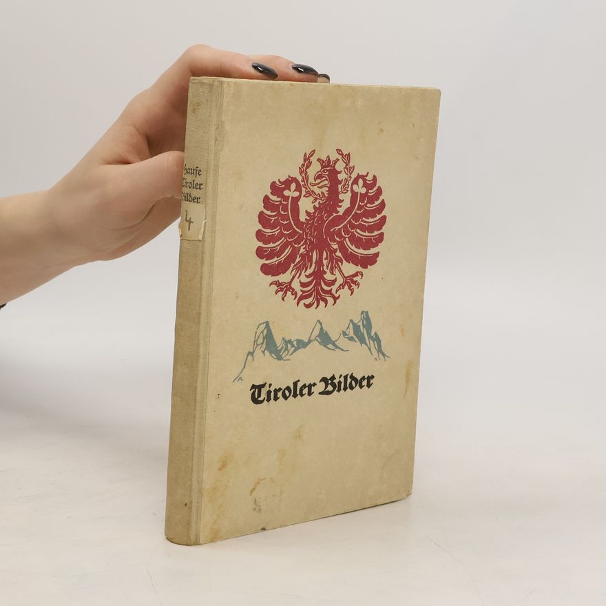Ewald Haufe Tiroler Bilder
