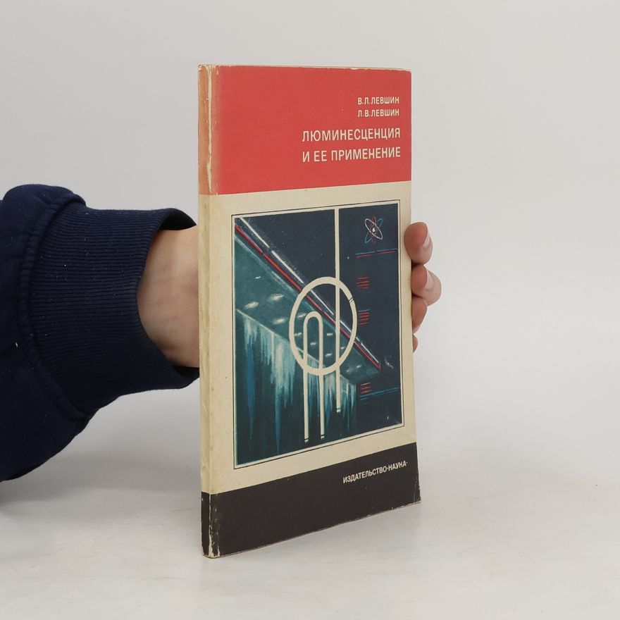 L. V. Levšin Люминесценция и её применение