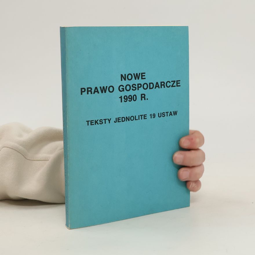 Kolektív autorov Nowe prawo gospodarzce 1990 r.