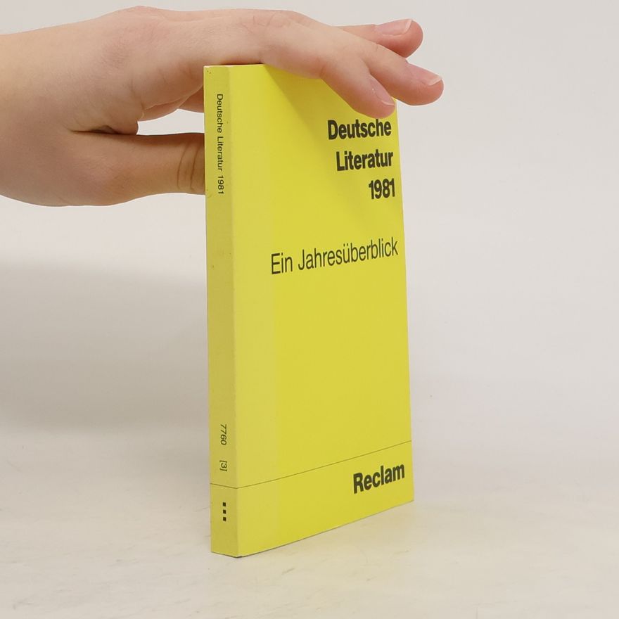 Autorenkollektiv Deutsche Literatur 1981. Ein Jahresüberblick