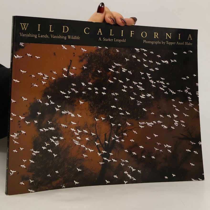 A. Starker Leopold Wild California