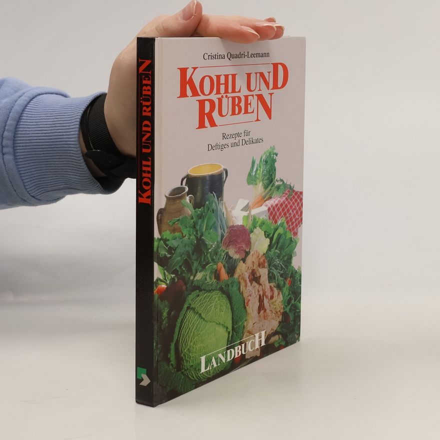 Cristina Quadri Leemann Kohl und Rüben