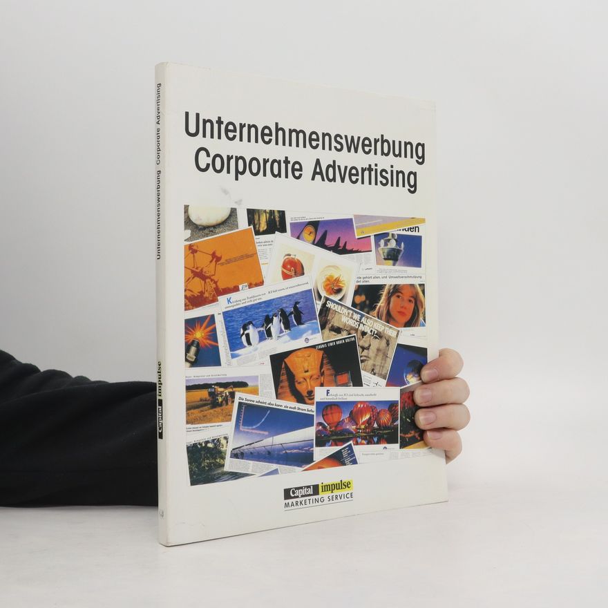 Autorenkollektiv Unternehmenswerbung. Corporate Advertising