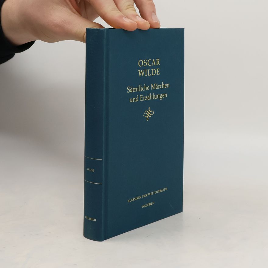 Oscar Wilde Sämtliche Märchen und Erzählungen