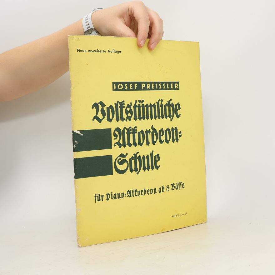 Josef Preissler Volkstümliche Akkordeonschule