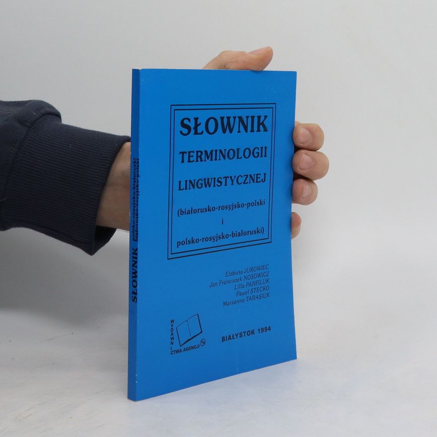 Autorenkollektiv Słownik terminologii lingwistycznej (białorusko-rosyjsko-polski i polsko-rosyjsko-białoruski)