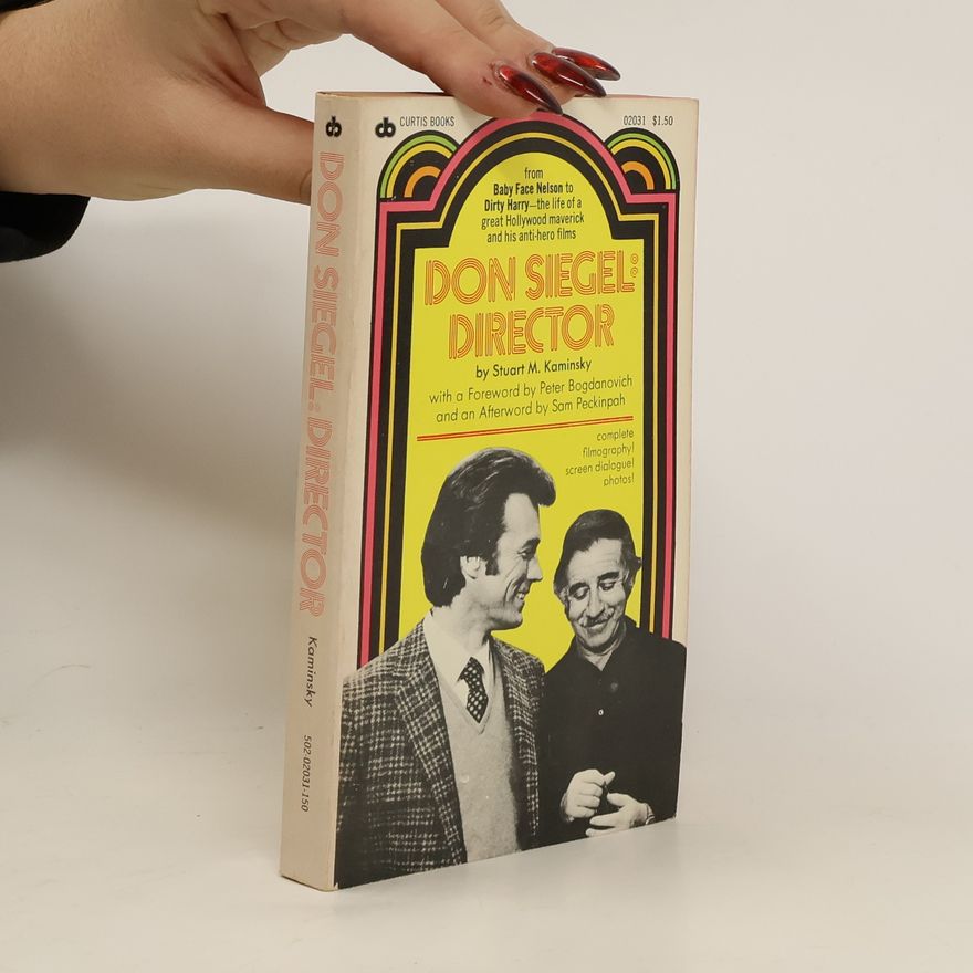 Stuart Kaminsky Don Siegel. Director