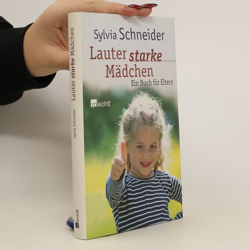 Sylvia Schneider Lauter starke Mädchen