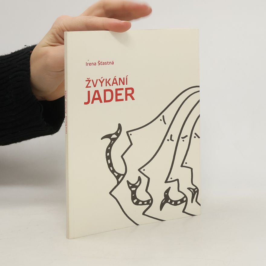 Irena Šťastná Žvýkání jader
