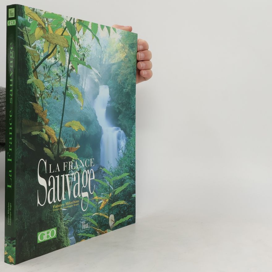 Fabrice Milochau La France sauvage