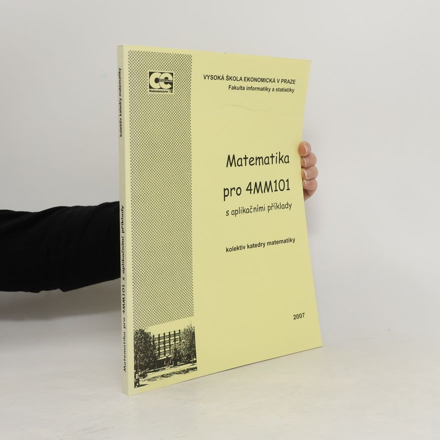 Barbora Batíková Matematika pro 4MM101 s aplikačními příklady