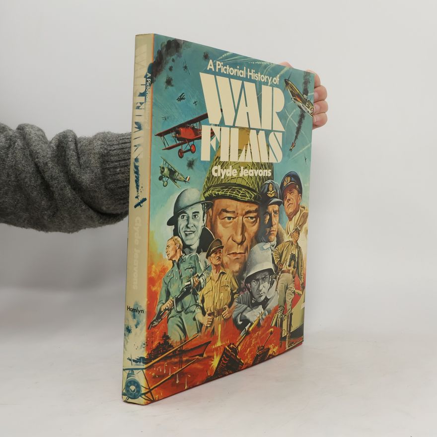 Autorenkollektiv A Pictorial History of War Films