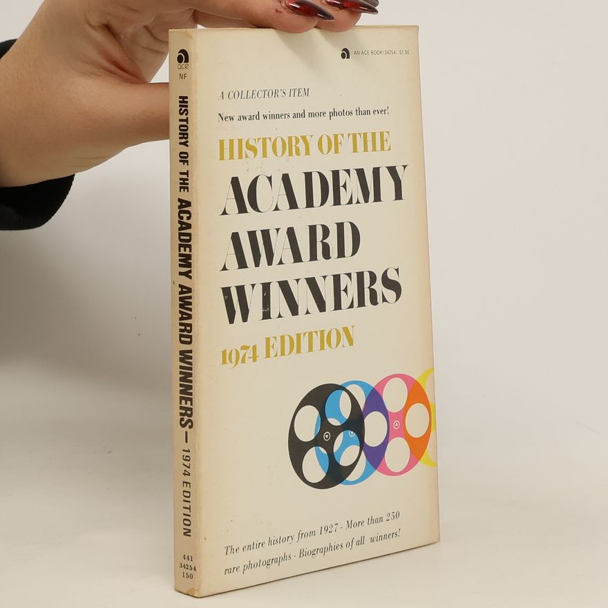 Kolektiv autorů History of the Academy Award Winners 1974 Edition