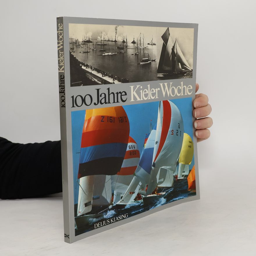 Alexander Rost 100 Jahre Kieler Woche