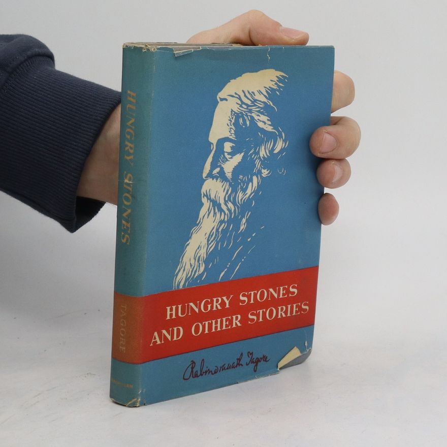 Rabindranath Tagore The Hungry Stones And Other Stories