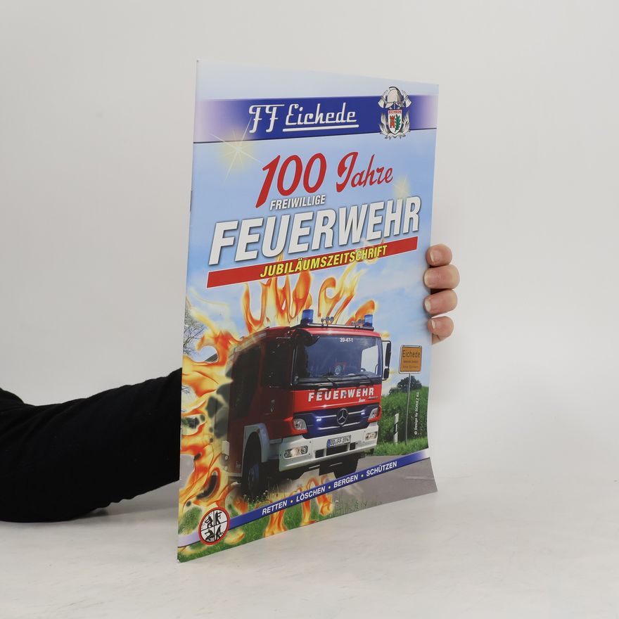 Autorenkollektiv 100 Jahre freiwillige Feuerwehr