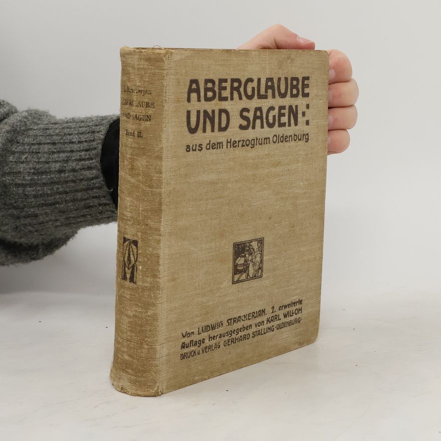 Karl Willoh Aberglaube und Sagen aus dem Herzogtum Oldenburg