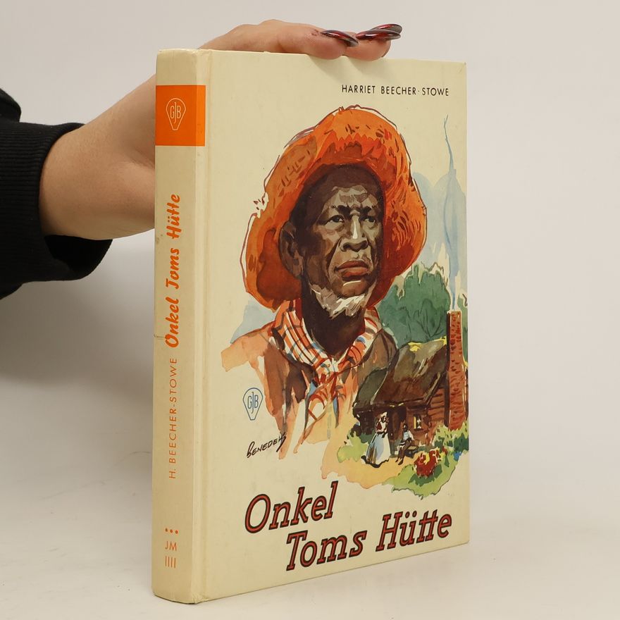 Harriet Beecher Stowe Onkel Toms Hütte