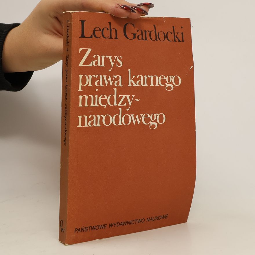 Lech Gardocki Zarys prawa karnego międzynarodowego