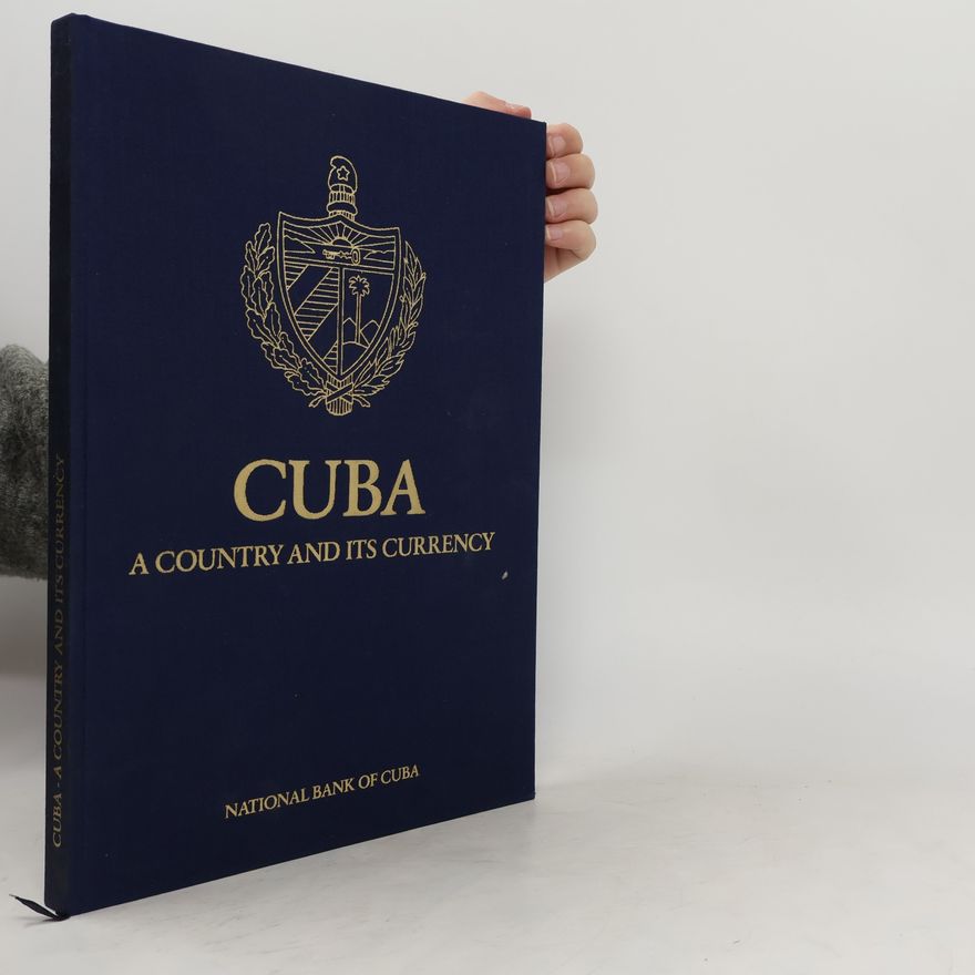 José A. Pulido Ledesma Cuba. A Country And Its Currency