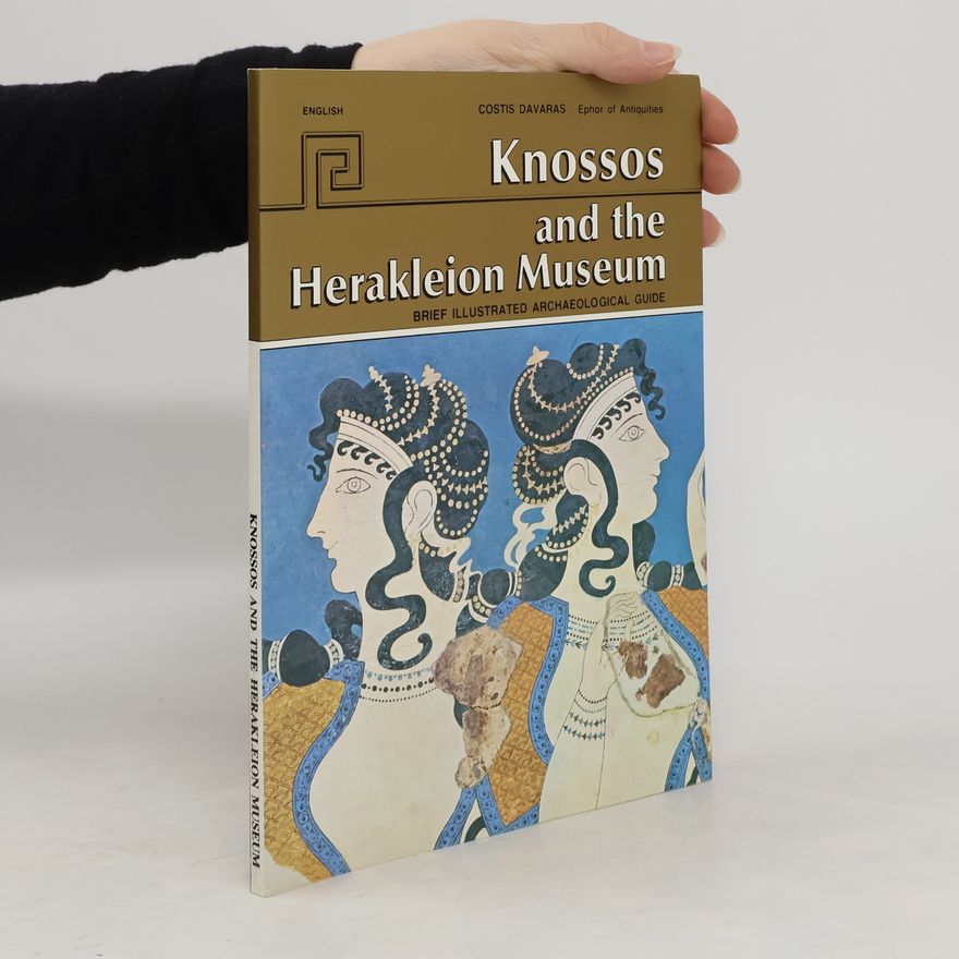 Costis Davaras Knossos and the Heraklion Museum