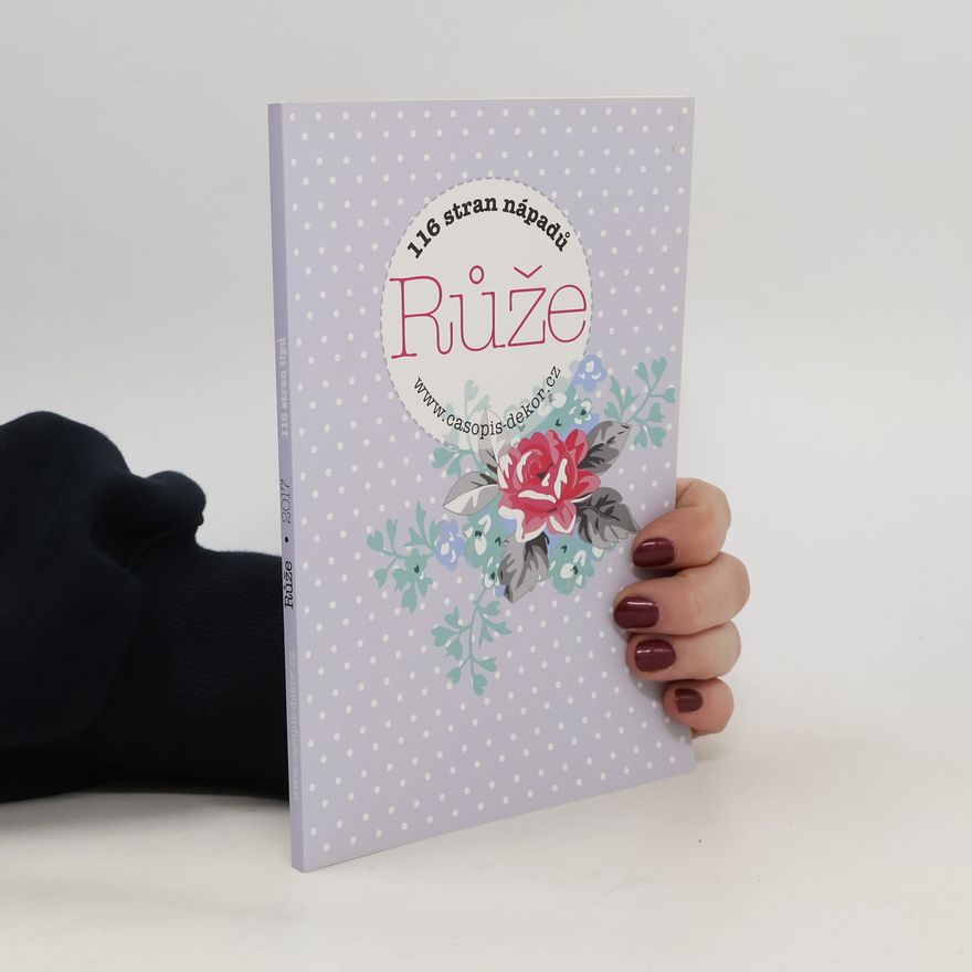 Collectif d'auteurs Mimořádné vydání časopisu Dekor. Růže