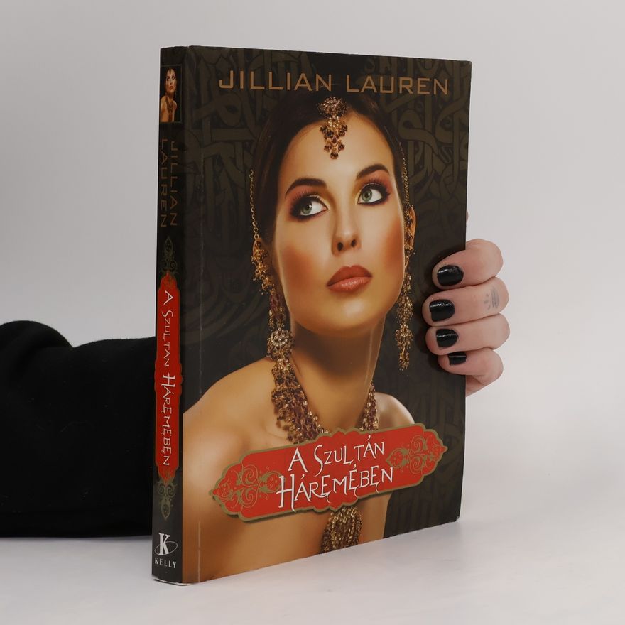 Jillian Lauren A Szultán Háremében