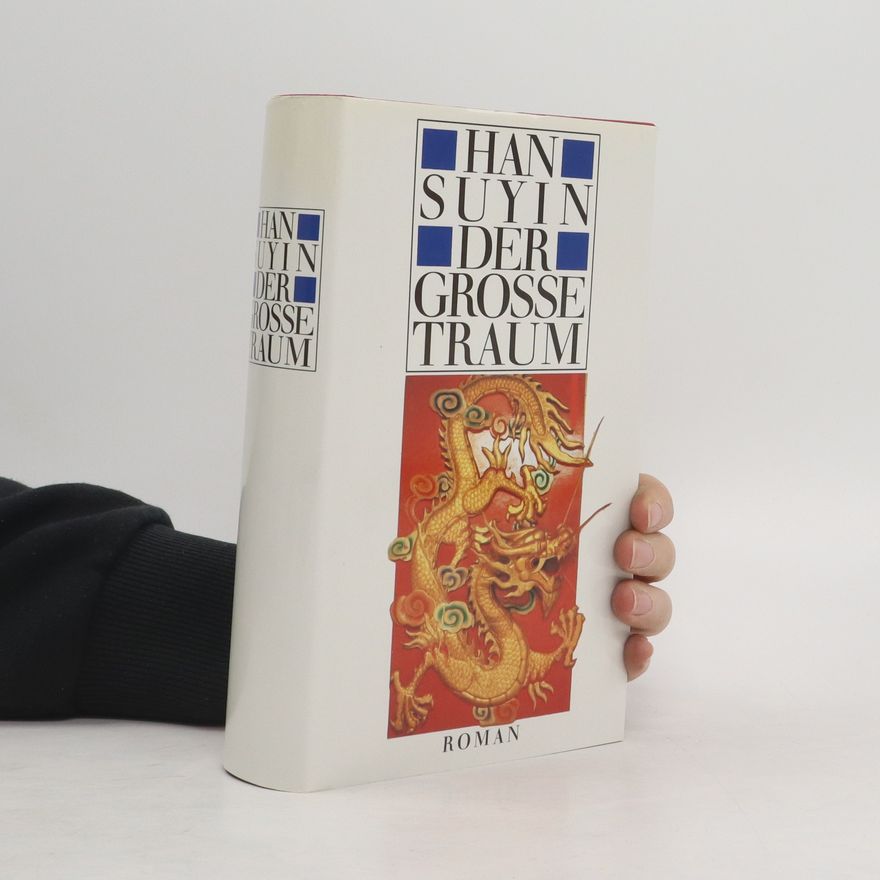 Han Suyin Der grosse Traum