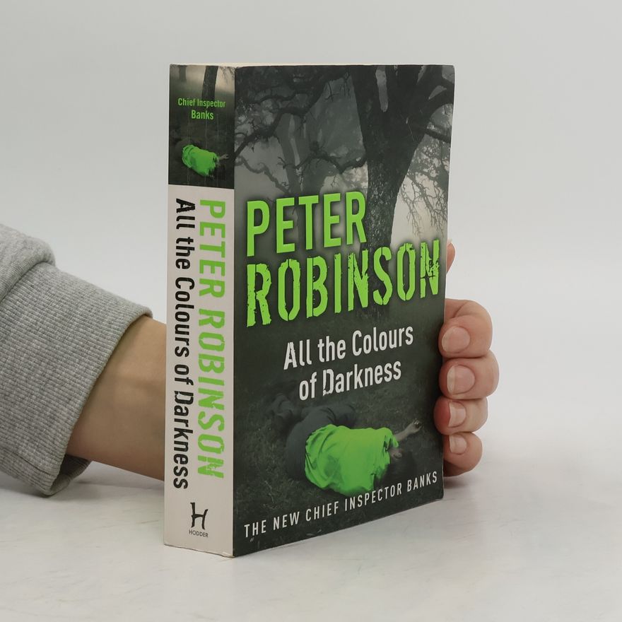 Peter Robinson All the Colours of Darkness