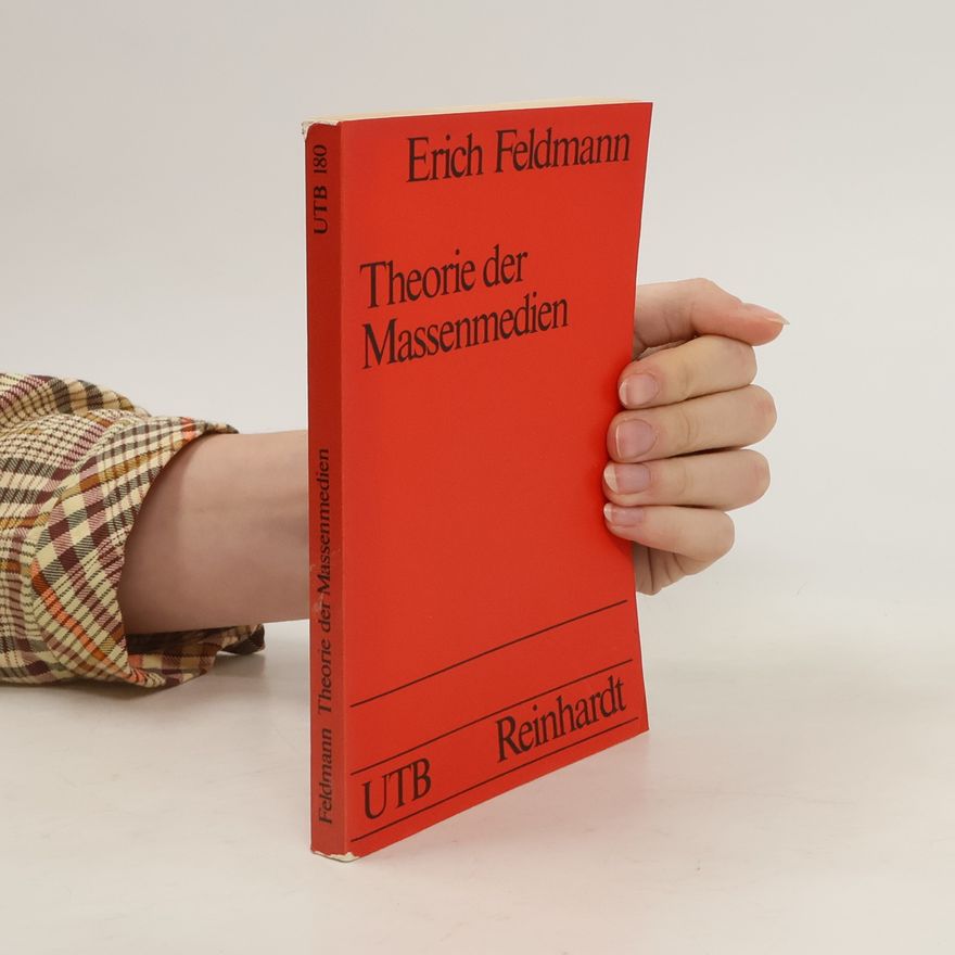 Erich Feldmann Theorie der Massenmedien