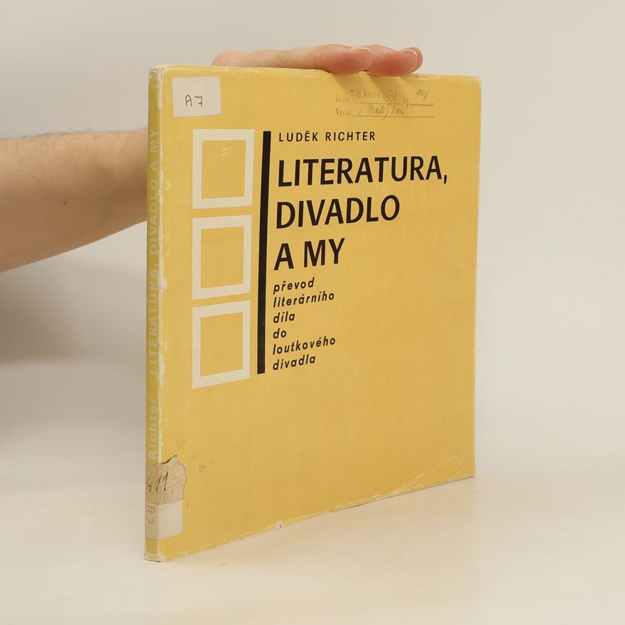 Luděk Richter Literatura, divadlo a my