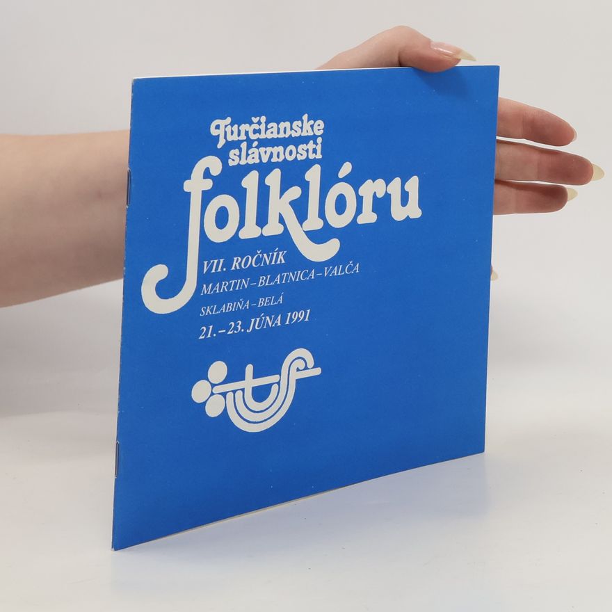 Collectif d'auteurs Turčianske slávnosti folklóru VII. ročník