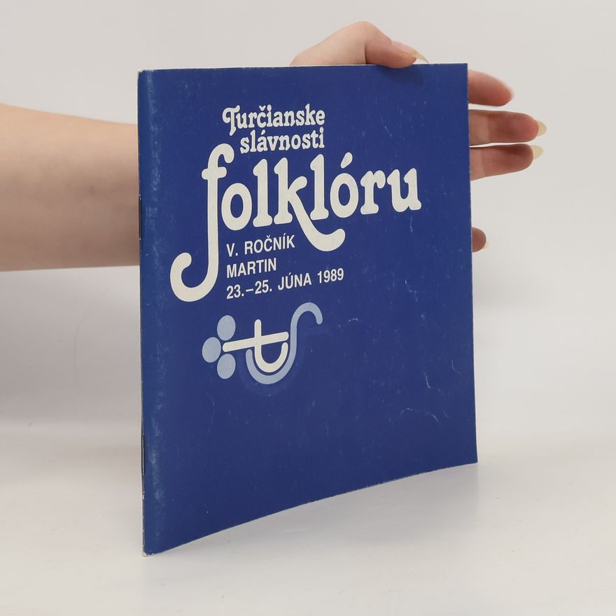 Kolektív autorov Turčianske slávnosti folklóru V. ročník
