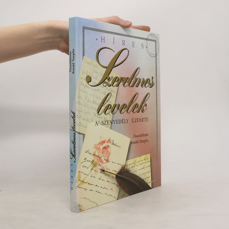 Ronald Tamplin Híres szerelmes levelek. A szenvedély üzenete
