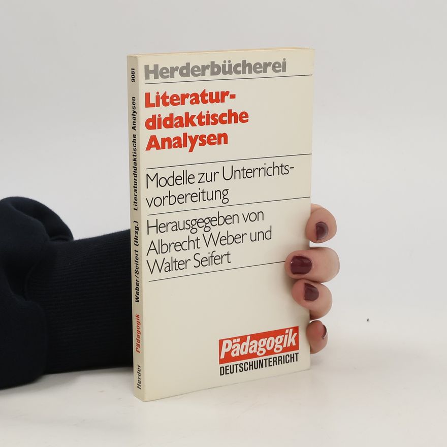 Albrecht Weber Literaturdidaktische Analysen