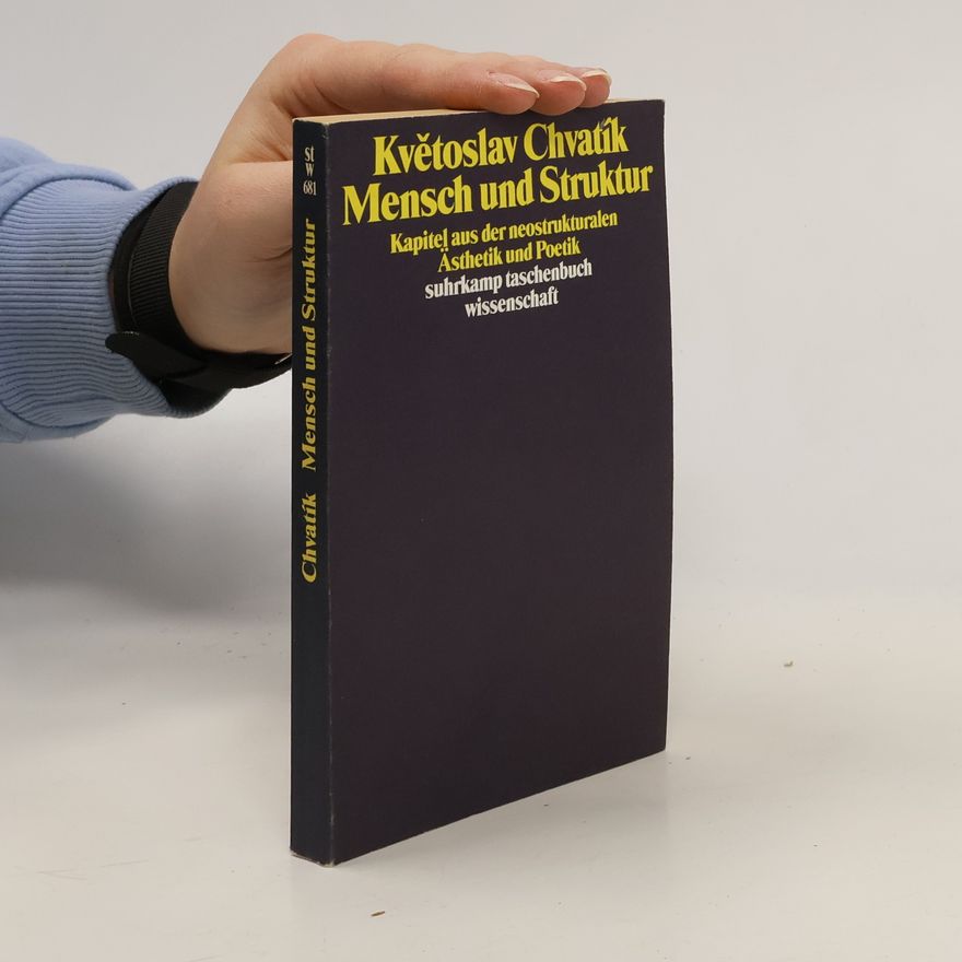 Květoslav Chvatík Mensch und Struktur