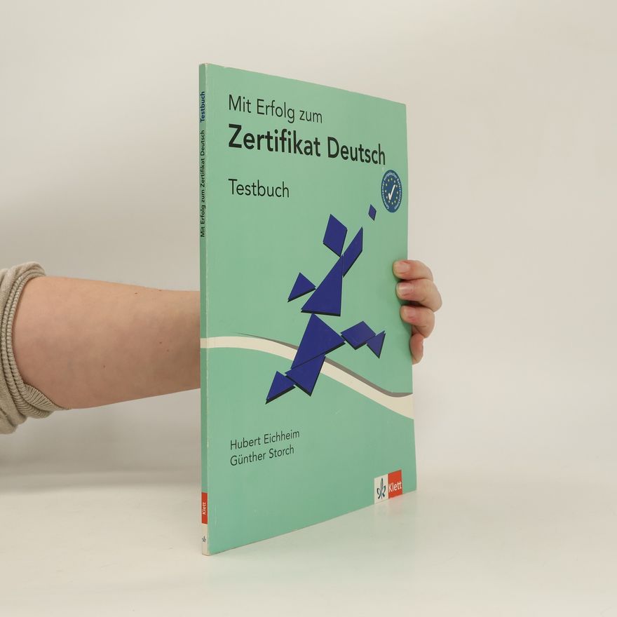 Günther Storch Mit Erfolg zum Zertifikat Deutsch : Testbuch