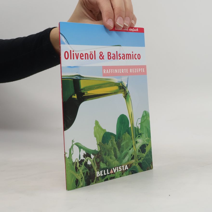 Kolektiv autorů Olivenöl und Balsamico