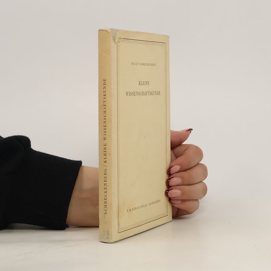 Willy Schreckenberg Kleine Wissenschaftskunde