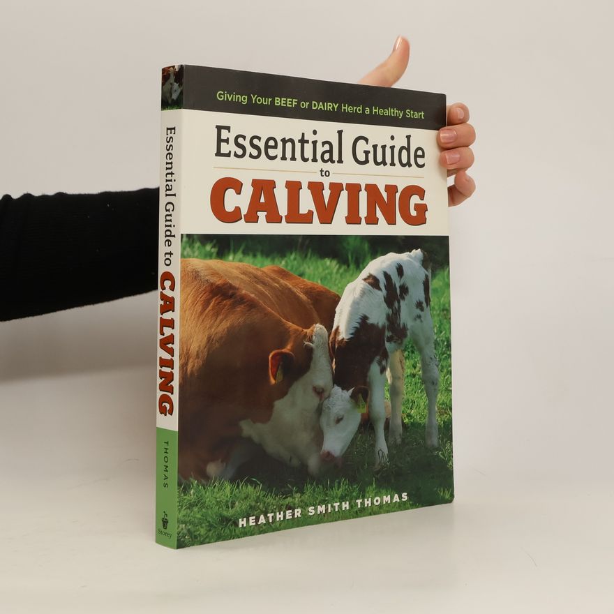 Heather Thomas Essential Guide to Calving